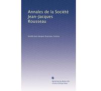Annales de la Société Jean-Jacques Rousseau: Volume 7