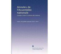 Annales de l'Assemblée nationale: Compte-rendu in extenso des séances (Volume 5) (French Edition)