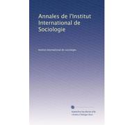 Annales de l'Institut International de Sociologie: Volume 13