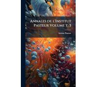 Annales de l'Institut Pasteur Volume t. 3