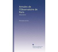 Annales de l'Observatoire de Paris: Observations: Volume 121