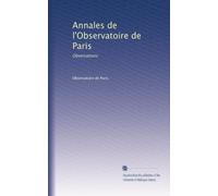 Annales de l'Observatoire de Paris: Observations: Volume 34