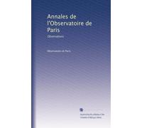Annales de l'Observatoire de Paris: Observations: Volume 36