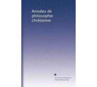 Annales de philosophie chrétienne
