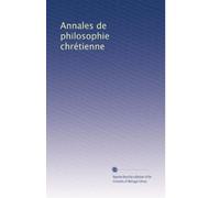 Annales de philosophie chrétienne: Volume 6