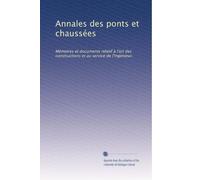 Annales des ponts et chaussées: Mémoires et documents relatif à l'art des constructions et au service de l'ingénieur.: Volume 104