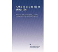 Annales des ponts et chaussées: Mémoires et documents relatif à l'art des constructions et au service de l'ingénieur: Volume 13