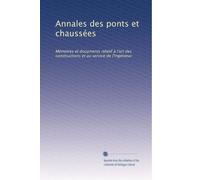 Annales des ponts et chaussées: Mémoires et documents relatif à l'art des constructions et au service de l'ingénieur: Volume 79