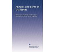 Annales des ponts et chaussées: Mémoires et documents relatif à l'art des constructions et au service de l'ingénieur: Volume 95