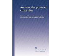 Annales des ponts et chaussées: Mémoires et documents relatif à l'art des constructions et au service de l'ingénieur: Volume 205