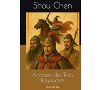 Annales des Trois Royaumes: Livre de Wu
