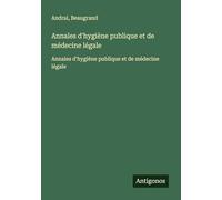 Annales d'hygiène publique et de médecine légale: Annales d'hygiène publique et de médecine légale