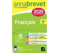 Annales Du Brevet Annabrevet 2025 Français 3e - Nouveau Brevet (ebook)