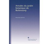 Annales du Jardin botanique de Buitenzorg: Volume 6