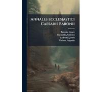 Annales ecclesiastici Caesaris Baronii