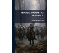 Annales Monastici, Volume 3...
