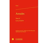Annales: Tome 2, Livres XI-XVI