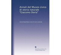 Annali del Museo civico di storia naturale "Giacomo Doria" (Volume 34)