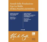 Annali della Fondazione Ugo La Malfa. Storia politica economia (2024) (Vol. 39)