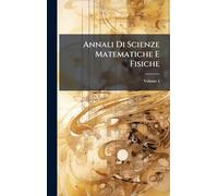 Annali Di Scienze Matematiche E Fisiche