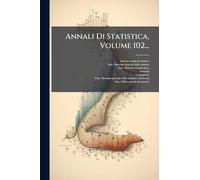 Annali Di Statistica, Volume 102...
