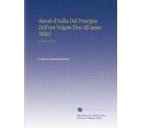 Annali d'italia Dal Principio Dell'era Volgare Fino All'anno Mdccl: V. 11 Pt. 2 1754