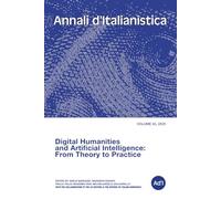Annali d'italianistica Vol. 43 (2025): Digital Humanities and Artificial Intelligence: From Theory to Practice