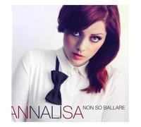 Annalisa Non So Ballare (CD)