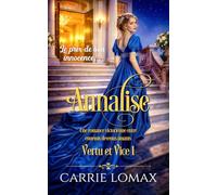 Annalise: Une romance victorienne entre ennemis devenus amants (Vertu et Vice (French - Virtue & Vice))