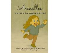 Annallee: Another Adventure: Book 4 of The Adventures of Annallee Series