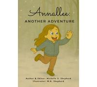 Annallee: Another Adventure: Book 4 of The Adventures of Annallee Series