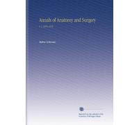 Annals of Anatomy and Surgery: V. 1 1878-1879