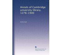 Annals of Cambridge University Library, 1278-1900. 1