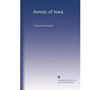 Annals of Iowa: A historical quarterly: Volume 13