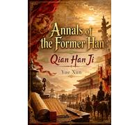 Annals of the Former Han: Qian Han Ji