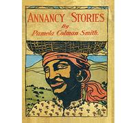 Annancy Stories by Pamela Colman Smith