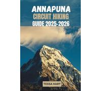 ANNAPURNA CIRCUIT HIKING GUIDE 2025-2026