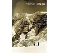 Annapurna: The First Conquest of an 8000-Metre Peak (Vintage Classics) [Idioma Inglés]