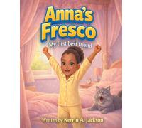 Anna's Fresco: My first best friend