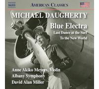 Anne Akiko Meyers - Elissa Johnston - Albany Symphony - David Alan Miller - Blue Electra - Last Dance at the Surf - To the New World