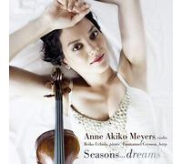 Anne Akiko Meyers - Seasons Dreams