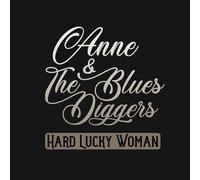 Anne and The Blues Diggers - Hard Lucky Woman [Vinilo]