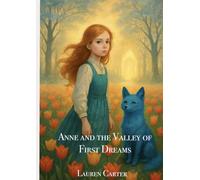 Anne and the Valley of First dreams