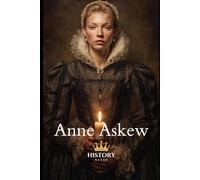 Anne Askew (Fearless in Faith)