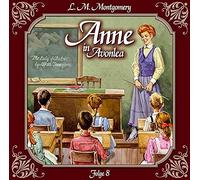 Anne auf Green Gables / Anne in Avonlea Folge 08: Das letzte Jahr als Dorfschullehrerin