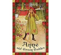 Anne auf Green Gables (Neuübersetzung): Anaconda Kinderbuchklassiker
