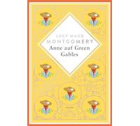 Anne auf Green Gables. Schmuckausgabe mit Silberprägung: Vollständige, ungekürzte Ausgabe: 16