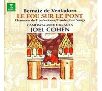 Le Fou Sur Le Pont - Chansons De Troubadours-Troubadour Songs