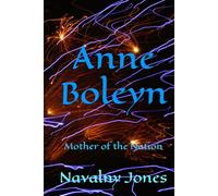 Anne Boleyn: Mother of the Nation