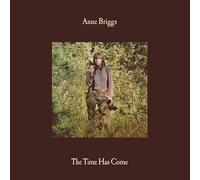 Anne Briggs - The Time Has Come [Vinilo]